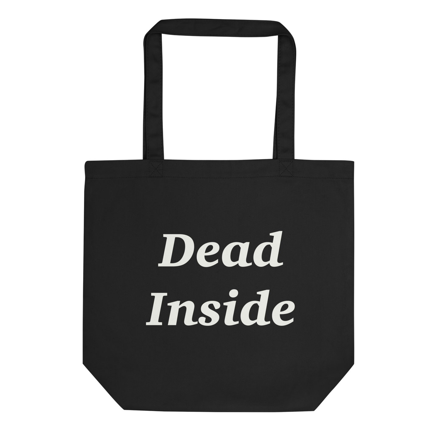 Dead Inside - Eco Cotton Tote Bag